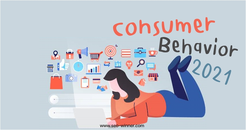 Consumer Behavior 2021 by seo-winner.com